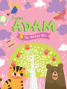PROPHET ADAM AND WICKED IBLIS