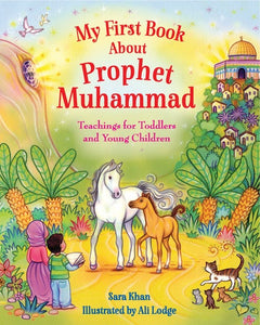 MY FIRST BOOK ABOUT PROPHET MUHAMMAD