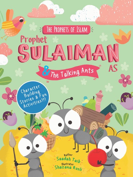 PROPHET SULAIMAN AND THE TALKING ANTS