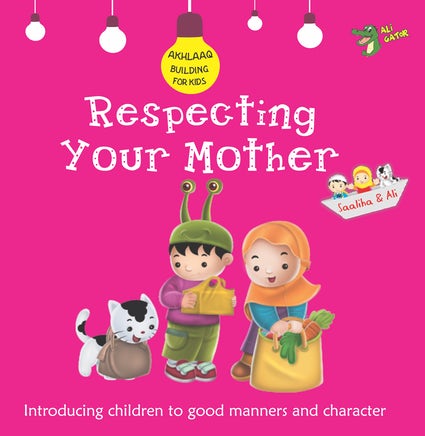 RESPECTING YOUR MOTHER GOOD MANNERS AND CHARACTER
